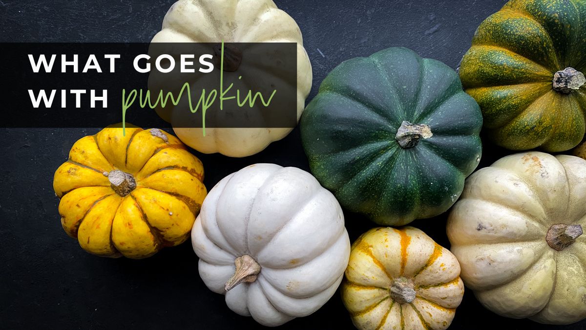 What Goes Well with Pumpkin? | The Sidesmith
